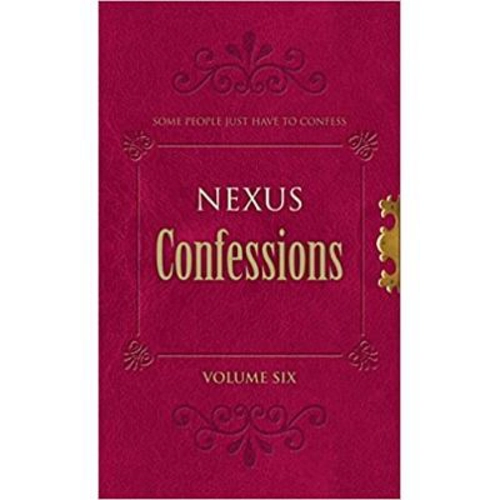 Nexus Confessions. Volume Six - Lindsay Gordon, Lance Porter