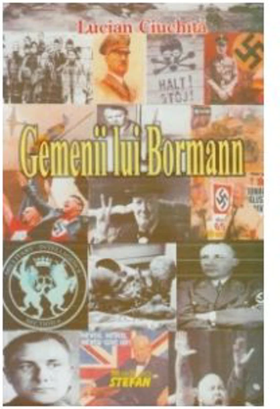 Gemenii lui Bormann - Lucian Ciuchita