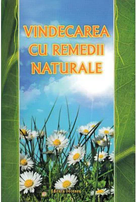 Vindecarea cu remedii naturale