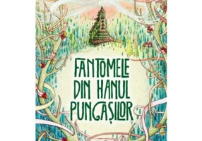 Fantomele din hanul pungasilor - Kate Milford