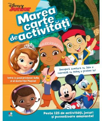 Marea carte de activitati. Peste 125 de activitati, jocuri si povestioare amuzante! - Disney