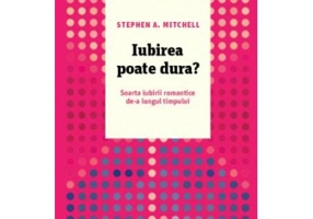 Iubirea poate dura? Soarta iubirii romantice de-a lungul timpului