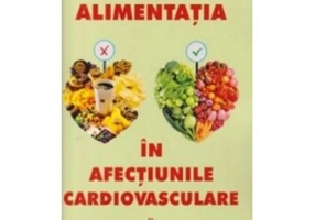 Alimentatia in afectiunile cardiovasculare - Lemi Gemil Mecari