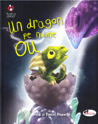 Un dragon pe nume Ou - Heidi Howarth, Daniel Howarth
