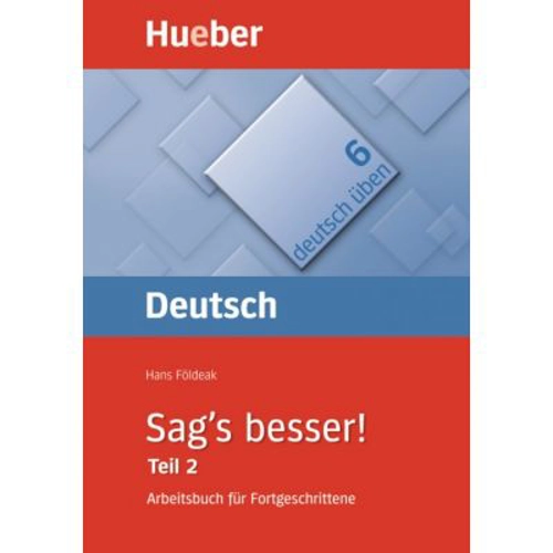 Sag's besser! (Teil 2) Buch Ein Arbeitsbuch fur Fortgeschrittene - Hans Foldeak