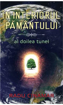 In interiorul pamantului - Al doilea tunel, Radu Cinamar