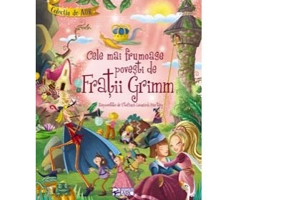 Cele mai frumoase povesti de Fratii Grimm