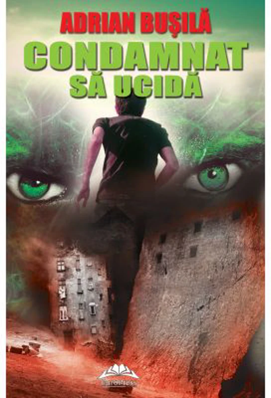 Condamnat sa ucida - Adrian Busila