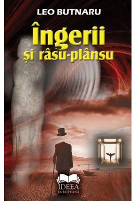 Ingerii si rasu-plansu - Leo Butnaru