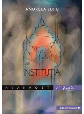 Institutia - Andreea Lupu