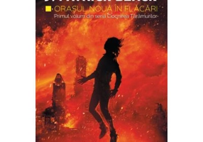 Orasul Noua in flacari (Seria Ciocnirea Taramurilor, partea I)