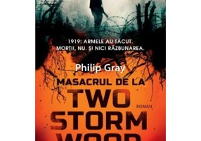 Masacrul de la Two Storm Wood - Philip Gray