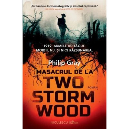 Masacrul de la Two Storm Wood - Philip Gray