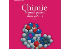 CHIMIE C1. Manual pentru clasa a 12-a