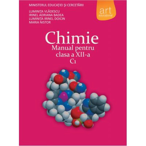 CHIMIE C1. Manual pentru clasa a 12-a