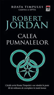 Calea pumnalelor. Seria Roata timpului volumul 8 - Robert Jordan