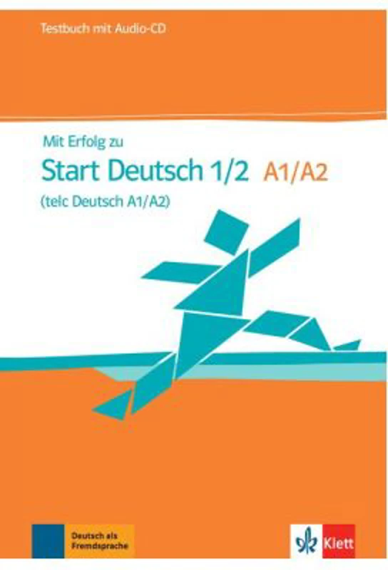 Mit Erfolg zu Start Deutsch 1/2 (telc Deutsch A1/A2), Testbuch + Audio-CD - Hubert Eichheim