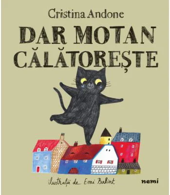 Dar motan calatoreste - Cristina Andone, Emi Balint