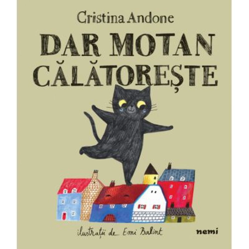 Dar motan calatoreste - Cristina Andone, Emi Balint