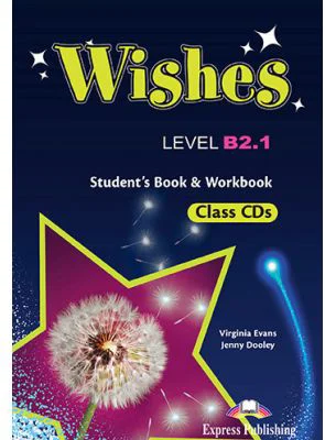Curs Limba Engleza WISHES B2. 1 Audio Set 9 CD - Virginia Evans, Jenny Dooley