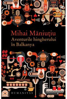 Aventurile hingherului in Balkanya