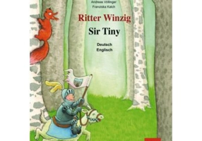 Ritter Winzig Kinderbuch Deutsch-Englisch mit mehrsprachiger Audio-CD - Andreas Vollinger