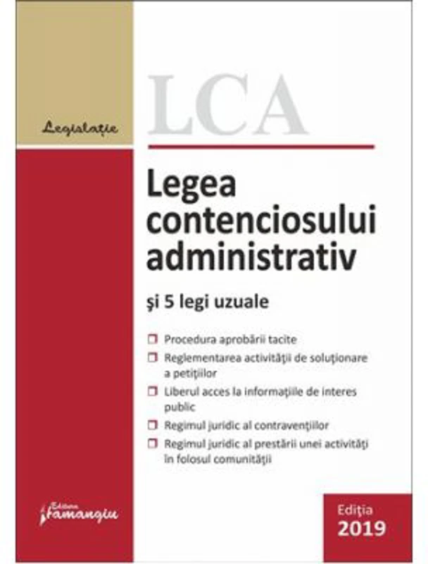 Legea contenciosului administrativ si 5 legi uzuale, editia a 10-a (actualizat 1 septembrie 2019)