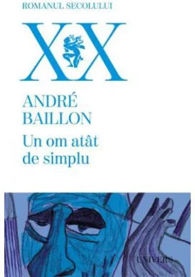 Un om atat de simplu - Andre Baillon