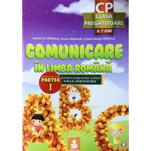 Comunicare in limba romana. Clasa pregatitoare semestrul 1
