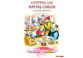 Cutitul lui Matias Corvin. O poveste adevarata - Ovidiu Pecican