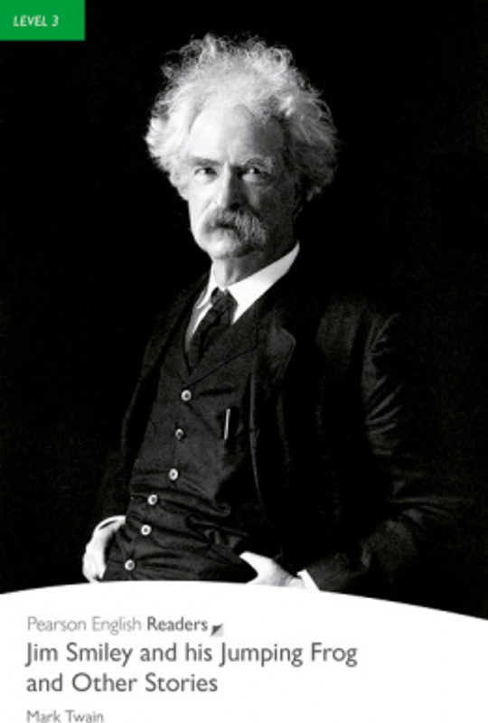 Level 3. Jim Smiley and his Jumping Frog and Other Stories Book - Mark Twain