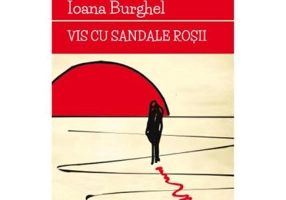 Vis cu sandale rosii - Ioana Burghel