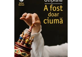 A fost doar ciuma - Ludmila Ulitkaia