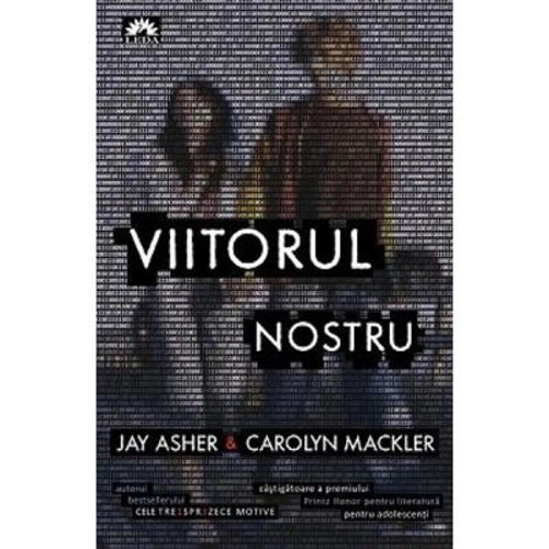 Viitorul nostru - Jay Asher