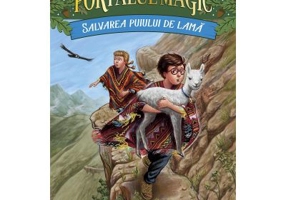 Salvarea puiului de lama. Portalul Magic nr. 26 - Mary Pope Osborne