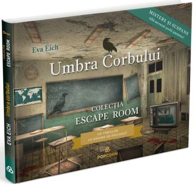 Umbra corbului. Colectia Escape Room - Eva Eich