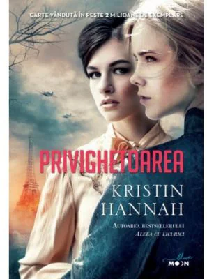 Privighetoarea - Kristin Hannah