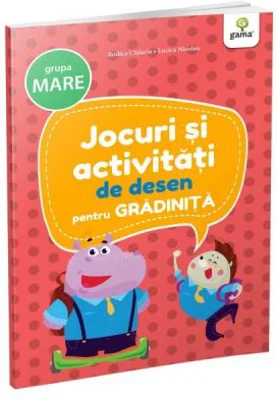 Jocuri si activitati pentru gradinita. Jocuri si activitati de desen pentru grupa mare
