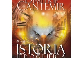 Istoria ieroglifica - Dimitrie Cantemir