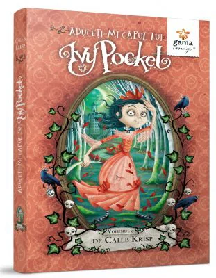 Aduceti-mi capul lui Ivy Pocket!, volumul 3 - Caleb Krisp