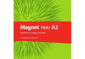 Magnet neu A2. Arbeitsbuch mit Audio-CD. Deutsch für junge Lernende - Giorgio Motta, Silvia Dahmen