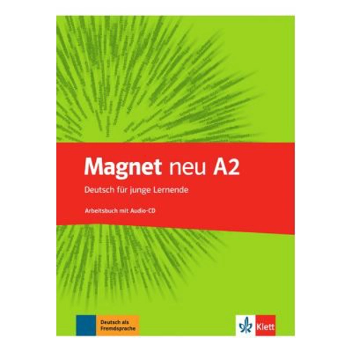 Magnet neu A2. Arbeitsbuch mit Audio-CD. Deutsch für junge Lernende - Giorgio Motta, Silvia Dahmen