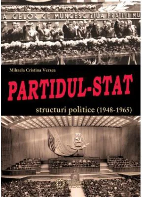Partidul-Stat. Structuri politice (1948-1965)