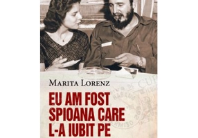 Eu am fost spioana care l-a iubit pe Fildel Castro - Marita Lorenz