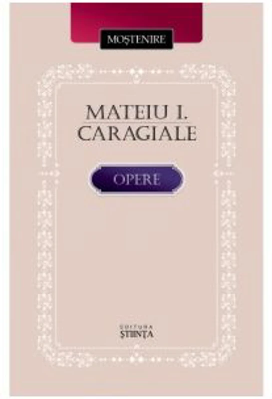 Opere - Mateiu I. Caragiale