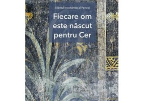 Fiecare om este nascut pentru Cer