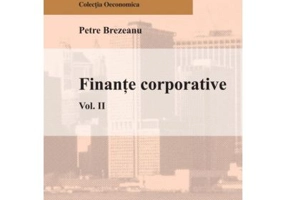 Finante corporative. Volumul II - Petre Brezeanu