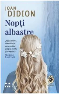 Nopti albastre - Joan Didion