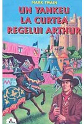 Un yankeu la curtea regelui Arthur. Colectia Piccolino