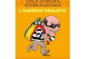Mini enciclopedia super-hazoasa a umorului romanesc